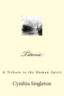 Titanic: A Tribute to the Human Spirit