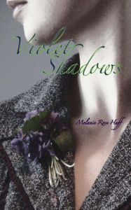Title: Violet Shadows, Author: Melanie Rose