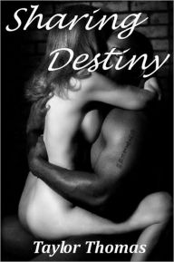 Title: Sharing Destiny, Author: Taylor Thomas