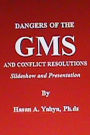 Dangers of the GMS and Conflict Resolutions: Slideshow and Presentation