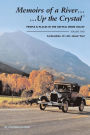Memoirs of A River...Up the Crystal, Volume Two: People and Places in the Crystal River Valley-Carbondale, It's ALL about You!