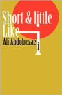 Short and Little Like I