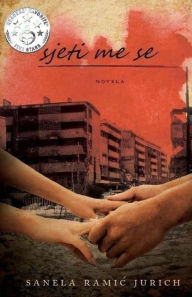 Title: Sjeti Me Se, Author: Sanela Ramic Jurich