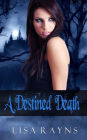 A Destined Death