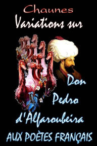 Title: Variations sur don Pedro d'Alfaroubeira, Author: Jean Patrick Connerade