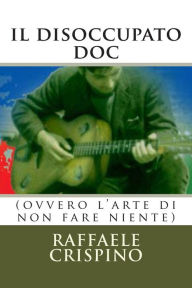 Title: il disoccupato doc: narrativa, Author: Raffaele Crispino