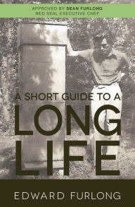 Title: A Short Guide To A Long Life, Author: Edward Furlong