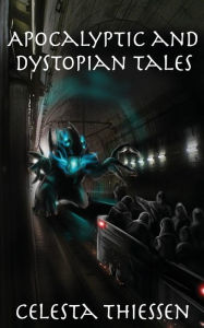 Apocalyptic and Dystopian Tales