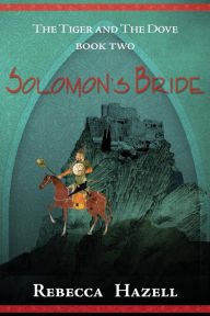 Title: Solomon's Bride, Author: Rebecca Hazell