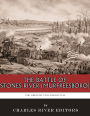 The Battle of Stones River (Murfreesboro)