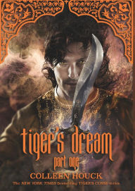 Books as pdf for download Tiger's Dream: Part One: by Colleen Houck