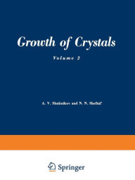 Title: Growth of Crystals: Volume 2, Author: A. V. Shubnikov