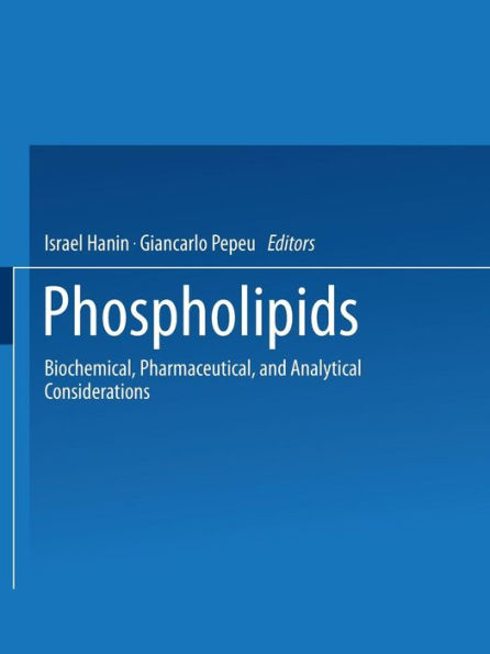 Phospholipids: Biochemical, Pharmaceutical, and Analytical Considerations