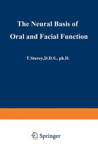 The Neural Basis of Oral and Facial Function