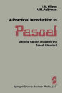 A Practical Introduction to Pascal / Edition 2