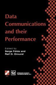 Title: Data Communications and their Performance: Proceedings of the Sixth IFIP WG6.3 Conference on Performance of Computer Networks, Istanbul, Turkey, 1995, Author: Serge Fdida