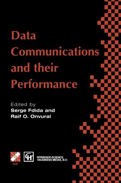 Data Communications and their Performance: Proceedings of the Sixth IFIP WG6.3 Conference on Performance of Computer Networks, Istanbul, Turkey, 1995