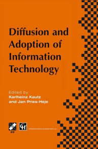 Title: Diffusion and Adoption of Information Technology: Proceedings of the first IFIP WG 8.6 working conference on the diffusion and adoption of information technology, Oslo, Norway, October 1995, Author: Karlheinz Kautz