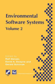 Title: Environmental Software Systems: IFIP TC5 WG5.11 International Symposium on Environmental Software Systems (ISESS '97), 28 April-2 May 1997, British Columbia, Canada, Author: Ralf Denzer