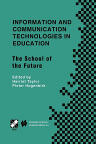 Title: Information and Communication Technologies in Education: The School of the Future. IFIP TC3/WG3.1 International Conference on The Bookmark of the School of the Future April 9-14, 2000, Viï¿½a del Mar, Chile, Author: Harriet Taylor