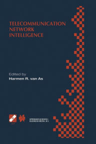 Telecommunication Network Intelligence: IFIP TC6/WG6.7 Sixth International Conference on Intelligence in Networks (SmartNet 2000), September 18-22, 2000, Vienna, Austria