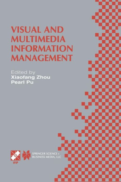 Visual and Multimedia Information Management: IFIP TC2/WG2.6 Sixth Working Conference on Visual Database Systems May 29-31, 2012 Brisbane, Australia