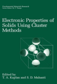 Title: Electronic Properties of Solids Using Cluster Methods, Author: T.A. Kaplan