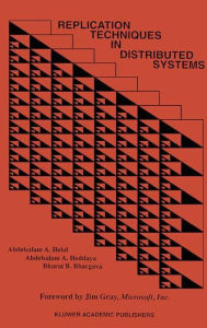 Title: Replication Techniques in Distributed Systems, Author: Abdelsalam A. Helal
