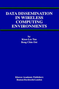 Title: Data Dissemination in Wireless Computing Environments, Author: Kian-Lee Tan