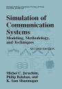 Simulation of Communication Systems: Modeling, Methodology and Techniques