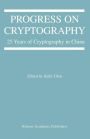 Progress on Cryptography: 25 Years of Cryptography in China