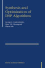 Synthesis and Optimization of DSP Algorithms