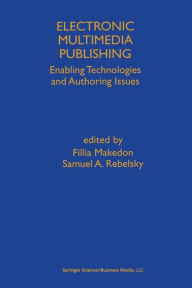 Title: Electronic Multimedia Publishing: Enabling Technologies and Authoring Issues, Author: Fillia Makedon