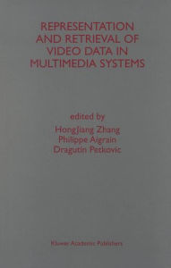 Title: Representation and Retrieval of Video Data in Multimedia Systems, Author: HongJiang Zhang