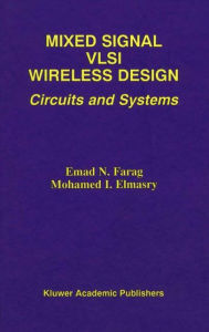 Title: Mixed Signal VLSI Wireless Design: Circuits and Systems, Author: Emad N. Farag