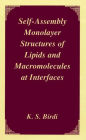 Self-Assembly Monolayer Structures of Lipids and Macromolecules at Interfaces