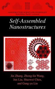 Title: Self-Assembled Nanostructures, Author: Jin Zhang