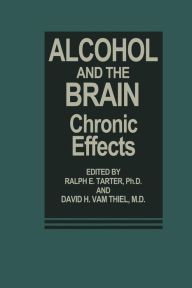 Title: Alcohol and the Brain: Chronic Effects, Author: R.E. Tarter