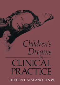 Title: Children's Dreams in Clinical Practice, Author: S Catalano