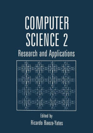 Title: Computer Science 2: Research and Applications, Author: Ricardo Baeza-Yates