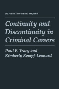 Title: Continuity and Discontinuity in Criminal Careers, Author: Paul E. Tracy