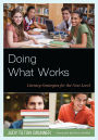 Doing What Works: Literacy Strategies for the Next Level