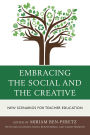 Embracing the Social and the Creative: New Scenarios for Teacher Education