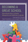 Becoming a Great School: Harnessing the Powers of Quality Management and Collaborative Leadership