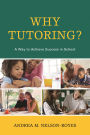 Why Tutoring?: A Way to Achieve Success in School