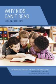 Title: Why Kids Can't Read: Continuing to Challenge the Status Quo in Education, Author: Patrick R. Riccards