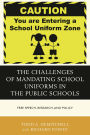 The Challenges of Mandating School Uniforms in the Public Schools: Free Speech, Research, and Policy