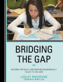 Bridging the Gap: Reading Critically and Writing Meaningfully to Get to the Core