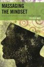 Massaging the Mindset: An Intelligent Approach to Systemic Change in Education
