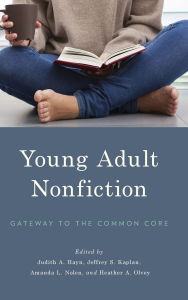 Title: Young Adult Nonfiction: Gateway to the Common Core, Author: Judith A. Hayn
